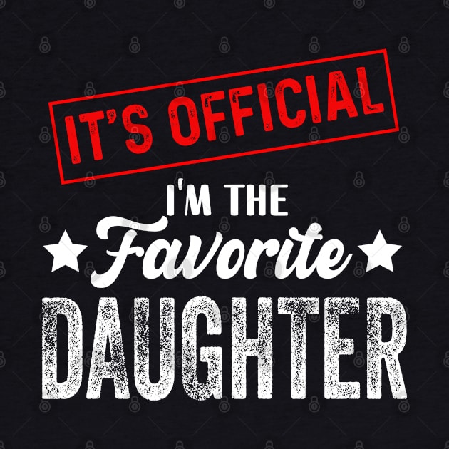 It's official i'm the favorite daughter, favorite daughter by Bourdia Mohemad